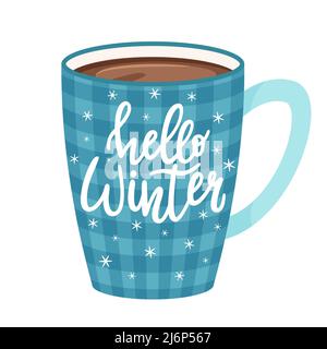 Checkered blue mug with coffee, cocoa or tea. Cup with a hot drink.Handwritten inscription-Hello winter. Hand lettering. Vector illustration in flat s Stock Vector