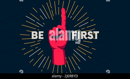 Gesture of human hand against the background of the sunburst, movement of the fingers, motivating vector poster with the slogan Be First Stock Vector