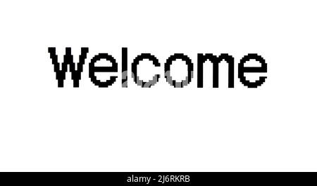 Sign and Symbol images of Welcome in black and white. Stock Photo