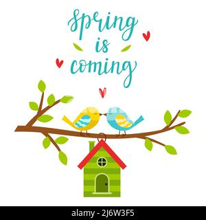 Two lovebirds on a branch with leaves. A birdhouse in the form of a house. Lettering Spring is coming. Spring, bright color vector illustration, postc Stock Vector