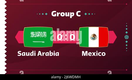 Saudi Arabia vs Mexico, Football 2022, Group C. World Football Competition championship match versus teams intro sport background, championship compet Stock Vector