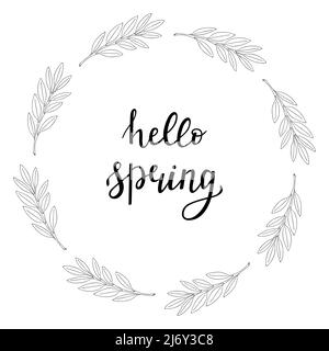 A round wreath of twigs with leaves in the doodle style and a handwritten inscription in the center-Hello spring. The branch is hand-drawn, isolated o Stock Vector