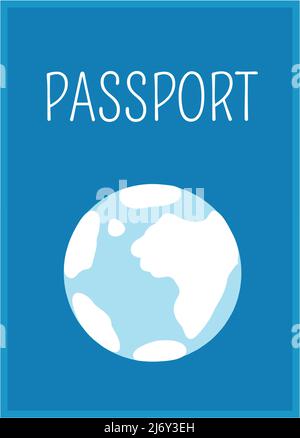 A blue passport with a globe on the cover. A design element for vacation, summer, beach, holidays. Flat color vector illustration. Isolated on a white Stock Vector