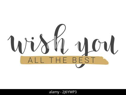 Handwritten Lettering of Wish You All The Best. Template for