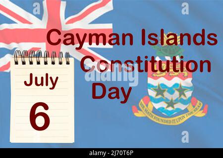 The celebration of the Cayman Islands Constitution Day with the flag and the calendar indicating the July 6 Stock Photo