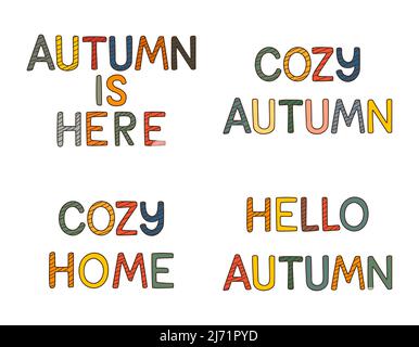 A set of colorful font phrases. Autumn is coming, cozy autumn, cozy home, hello autumn Decorative elements with contour and fill. Color vector illustr Stock Vector