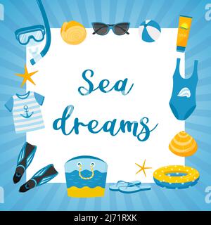 A square postcard with a blue striped frame and the words Sea Dreams Elements of a sea beach holiday: swimsuit, shell, mask, fins, bag, lifebuoy, flip Stock Vector
