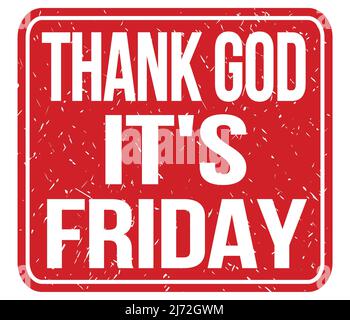 THANK GOD IT'S FRIDAY, text written on red vintage stamp sign Stock Photo