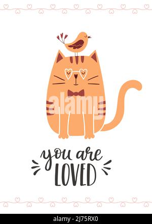 A greeting card with a cute cat with glasses and a bird sitting on his head. The handwritten phrase You are loved. Hand lettering. Cartoon vector Stock Vector