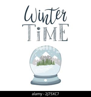 A postcard with a snow globe with a landscape, with mountains, forest and snow. Hand lettering phrase - Winter time. A simple hand-drawn color vector Stock Vector