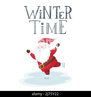 A postcard with a cute Christmas Santa in a red hat skating on an ice rink. Hand lettering phrase - Winter time. A simple cartoon color vector illustr Stock Vector