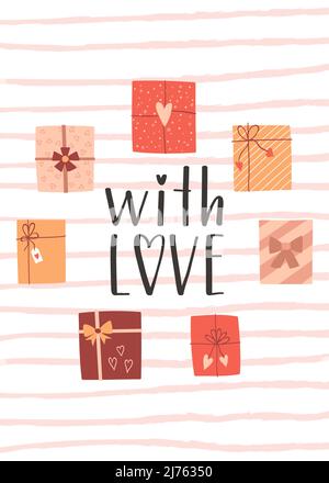 A Valentine's day or birthday card with gift boxes and a handwritten phrase - With love. A symbol of love, romance, gratitude. Color flat vector illus Stock Vector