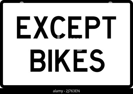 Except bikes sign. Bikes not allowed in this lane. Black on white background. Traffic signs and symbols. Stock Vector