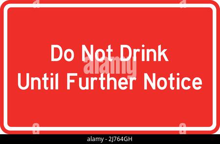 Do not drink water until further notice sign. White on red background. Safety signs and symbols. Stock Vector