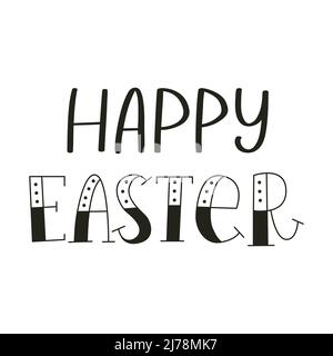 Happy Easter. Hand lettering with decorated letters. Cards template, handwritten phrase for greeting cards, posters, gift tags. Black and white vector Stock Vector