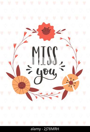 Valentine's Day card with a floral botanical wreath with simple flowers and the handwritten phrase Miss you. Color vector illustration in a flat style