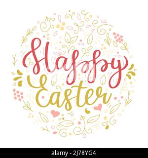 A greeting card for the Happy Easter Day. Circular composition and hand-drawn plant elements, leaves and twigs and hand lettering phrase Happy Easter. Stock Vector