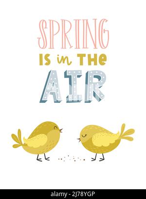 A card with cute cartoon chickens pecking grain. Hand lettering phrase - Spring is in the air. Cute simple characters. Color flat cartoon vector illus Stock Vector
