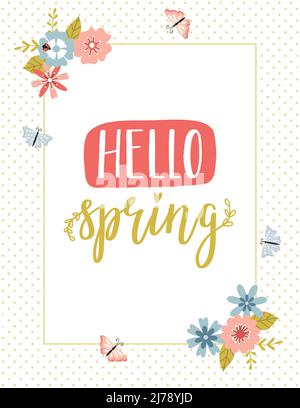 A card with a rectangular frame with corners of simple spring flowers, butterflies and a hand-drawn phrase - Hello spring. Color flat cartoon vector i Stock Vector