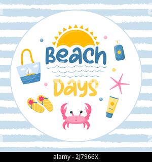A summer card with beach elements and sea animals on the shape of a circle. Print for beach textiles with the words - beach days. Vector illustration Stock Vector