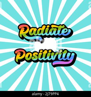Square retro card with typographic phrase Radiate positivity. A bright rainbow text composition with a font quote. Motivating vector poster on a white Stock Vector