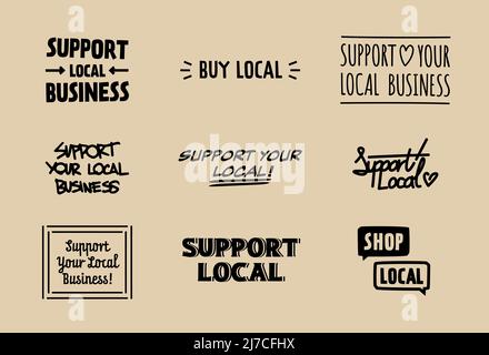 Support Your Local Business Badges Set. Group of Buy And Shop Local Text Signs. Stock Vector