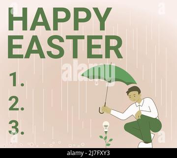 Sign displaying Happy Easter. Conceptual photo Christian feast commemorating the resurrection of Jesus Gentleman Holding Umbrella Growing Flower Stock Photo