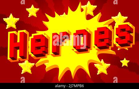 Heroes pixelated word with geometric graphic background. Vector cartoon illustration. Stock Vector