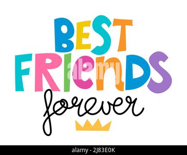 Best Friends forever - lovely lettering calligraphy quote. Handwritten friendship day greeting card. Modern vector design. Stock Vector