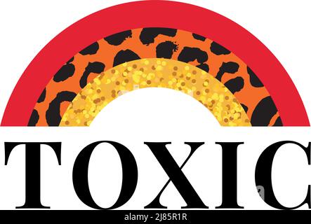 Toxic slogan text with animal skin details vector illustration design for fashion graphics, t shirt prints, posters Stock Vector