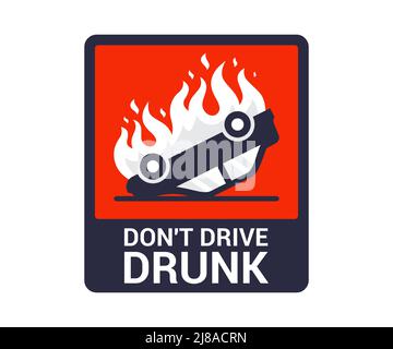 burning overturned car. Don't drive drunk poster. flat vector illustration. Stock Vector
