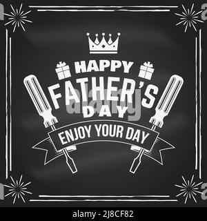Happy Father's Day. Enjoy your day badge, logo design on chalkboard. Vector illustration. Vintage style Father's Day Designs with crown, gift Stock Vector