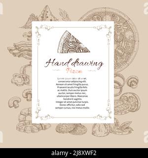 Pizza hand drawn letter with calligraphic lettering ornate frame on background with dish and ingredients vector illustration Stock Vector