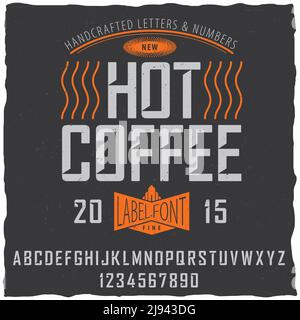 Hot coffee font poster with sample label design on dusty background vector illustration Stock Vector