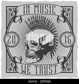 Musical creative design poster with quote in music we trust label design for t-shirts vector illustration Stock Vector