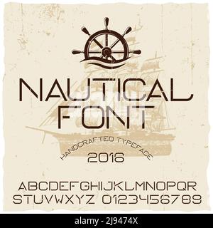 Nautical hand crafted typeface poster with ship in the centre vector illustration Stock Vector