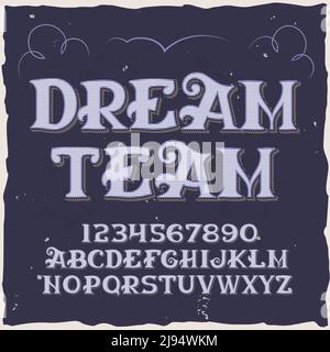 Original label typeface named 'Dream'. Good handcrafted font for any label design. Stock Vector