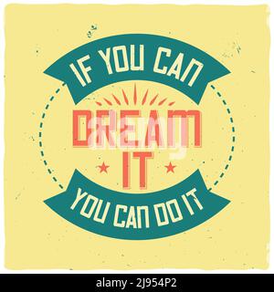 Motivational poster. Inspirational quote design. Stock Vector