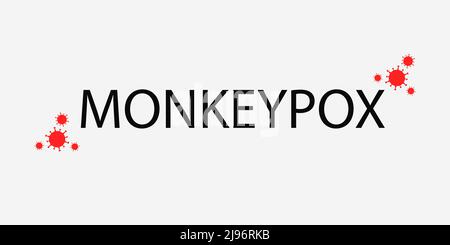 Banner with white background and text in black Monkeypox and with a small red virus icon. The concept of a new monkey pox virus. Vector illustration. Stock Vector