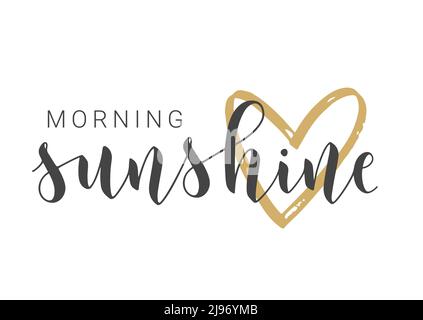 Vector Stock Illustration. Handwritten Lettering of Morning Sunshine. Template for Card, Label, Postcard, Poster, Sticker, Print or Web Product. Stock Vector