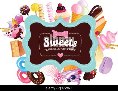 Trendy sweets frame background with different types of sweets candies cupcakes and pies vector illustration Stock Vector