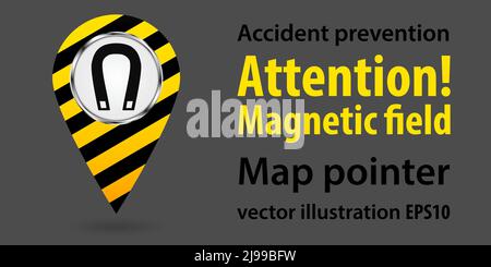 Map pointer. Attention magnetic field. Safety information. Industrial design. Vector illustration Stock Vector