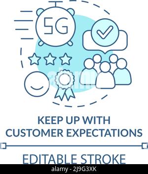 Keep up with customer expectations turquoise concept icon Stock Vector
