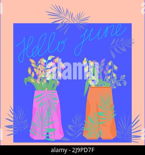 greeting card June with the image of bouquets of flowers in bloomers Stock Vector