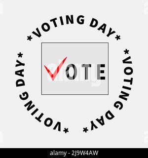 VOTE inscription on paper sheet. V letter like red tick. VOTING DAY text in circle. Close-up. Election day, right choice, victory. Voting concept. Mak Stock Vector