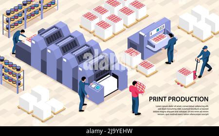 Print production isometric horizontal illustration with polygraph equipment printer consumables and worker characters Stock Vector
