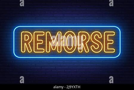 Neon sign Remorse on brick wall background. Stock Vector