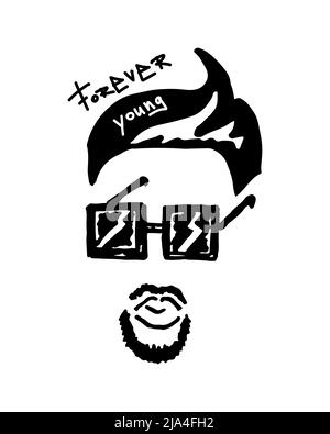 Hand drawn cool hipster man with glasses vector. Graffiti Forever young. Lettering. Stock Vector