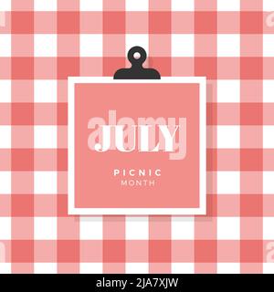 Picnic Month. July. Red gingham pattern background. Vector illustration, flat design Stock Vector