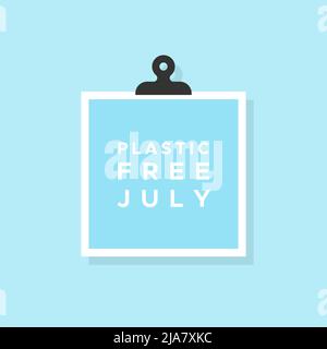 Plastic Free July. Blue background. Note with paper clip. Vector illustration, flat design Stock Vector